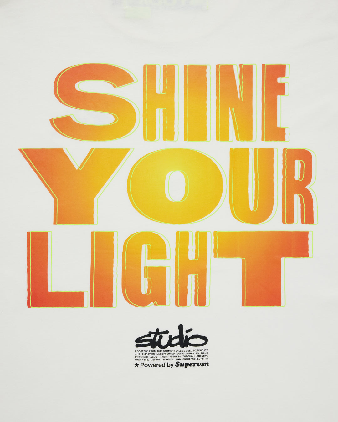 SHINE YOUR LIGHT SS TEE