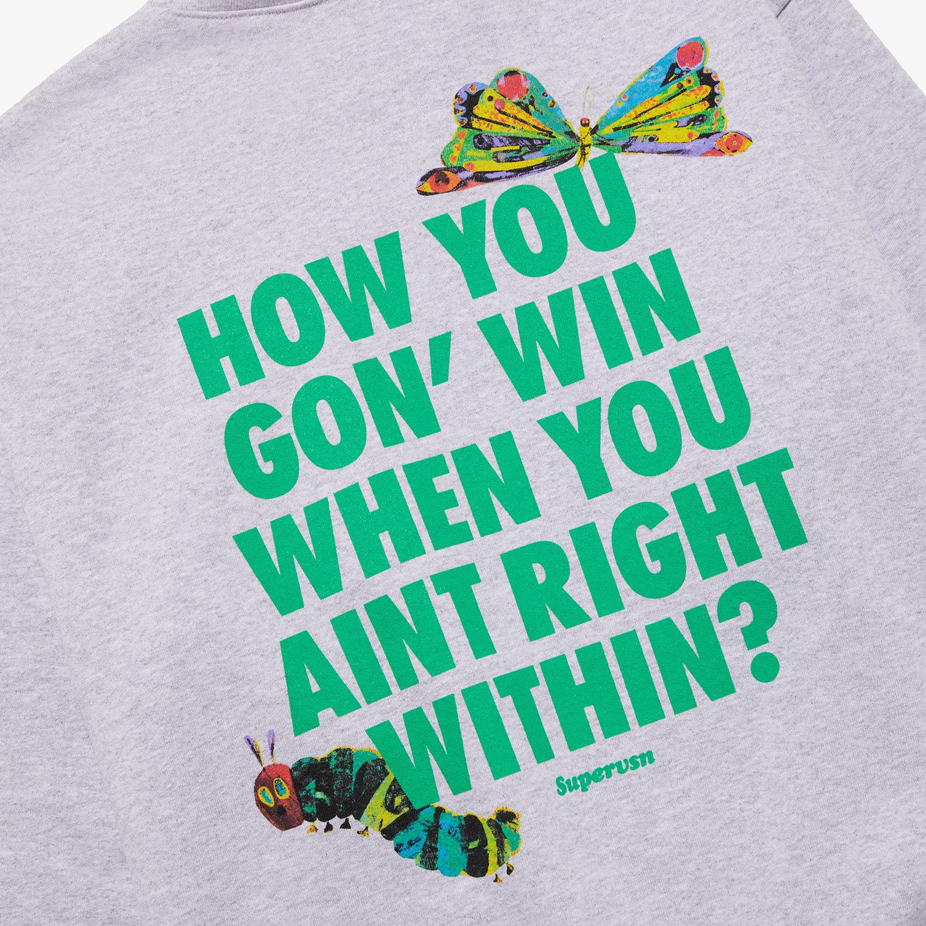 HOW YOU GON’ WIN CREWNECK
